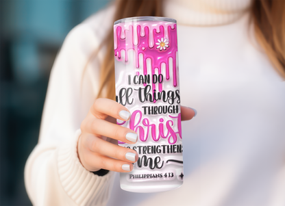 I can do all things through Christ 20oz Tumbler with Straw